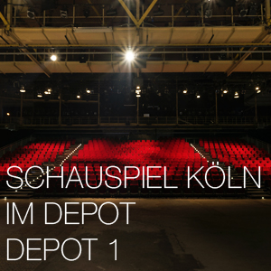 SCHAUSPIEL KÖLN IM DEPOT, DEPOT1